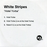 THE WHITE STRIPES - Hotel Yorba