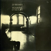 23 SKIDOO - Tearing Up The Plans / Just Like Everybody / Gregouka