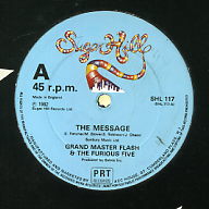 GRANDMASTER FLASH & THE FURIOUS FIVE - The Message