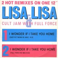 LISA LISA & CULT JAM with FULL FORCE - I Wonder If I Take You Home