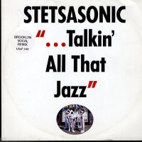 STETSASONIC - Talkin' All That Jazz