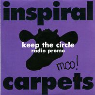 INSPIRAL CARPETS - Keep The Circle - Radio Promo