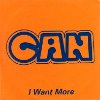 CAN - I Want More