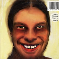 APHEX TWIN - I Care Because You Do