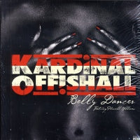 KARDINALL OFFISHALL - Belly Dancer