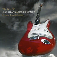 DIRE STRAITS & MARK KNOPFLER - Private Investigations - The Best Of