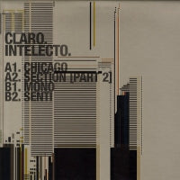 CLARO INTELECTO - Chicago / Section [part 2] / Mono / Senti