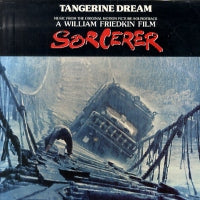 TANGERINE DREAM - Sorcerer (Music From The Original Motion Picture Soundtrack)