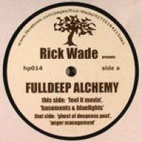 RICK WADE - Fulldeep Alchemy