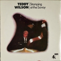 TEDDY WILSON - Stomping At The Savoy