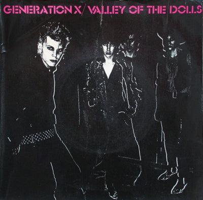 GENERATION X - Valley Of The Dolls