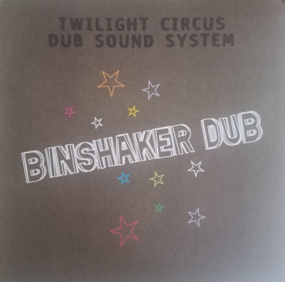 TWILIGHT CIRCUS DUB SOUND SYSTEM - Binshaker Dub