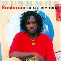 BUSHMAN - Total Commitment