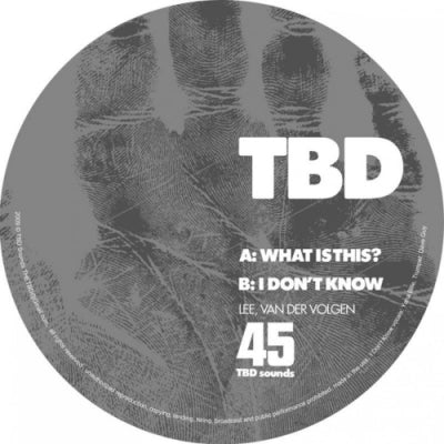 TDB - What Is This? / I Don't Know