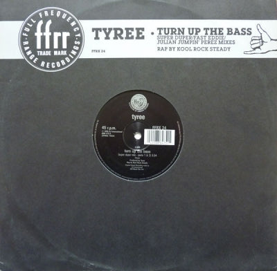 TYREE - Turn Up The Bass