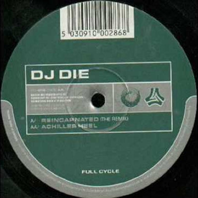 DJ DIE - Reincarnated (The Remix) / Achilles Heel