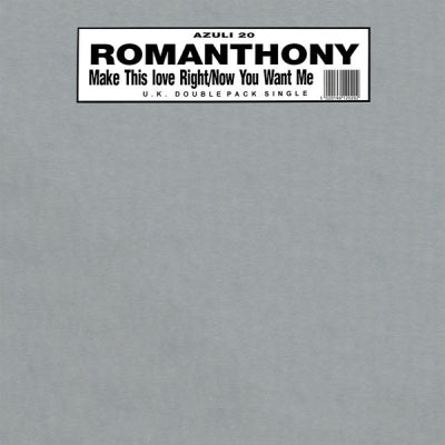 ROMANTHONY - Make This Love Right / Now You Want Me