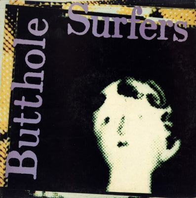 BUTTHOLE SURFERS - Psychic..Powerless..Another Man's Sac