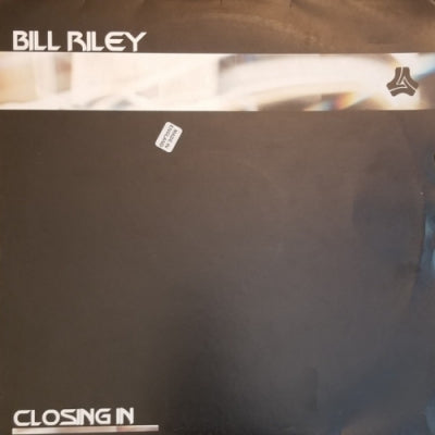 BILL RILEY - Closing In / One Day / The Phoenix / The Edge