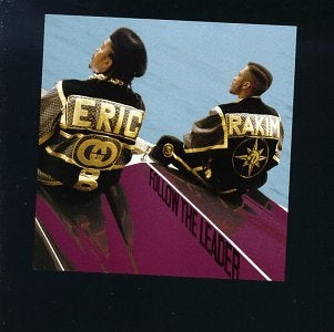 ERIC B. & RAKIM - Follow The Leader