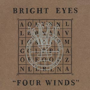 BRIGHT EYES - Four Winds / Tourist Trap