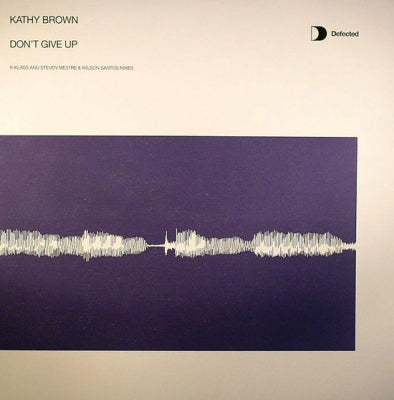 KATHY BROWN - Don't Give Up