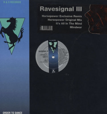 RAVESIGNAL III - Horsepower Exclusive Remix / Mindwar / It's All In The Mind