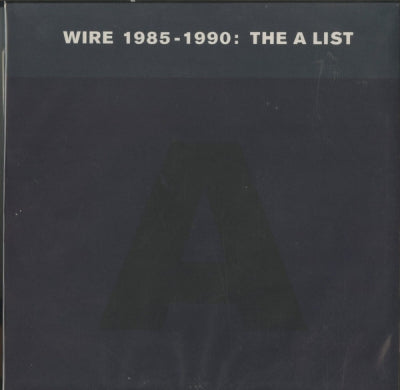 WIRE - 1985-1990: The A List