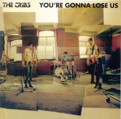 THE CRIBS - You're Gonna Lose Us / I Was Her Man But I Done Her Wrong