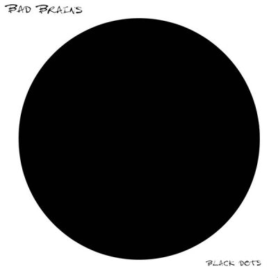 BAD BRAINS - Black Dots