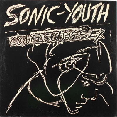 SONIC YOUTH - Confusion Is Sex