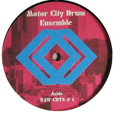 MOTOR CITY DRUM ENSEMBLE - Raw Cuts # 1 / Raw Cuts # 2