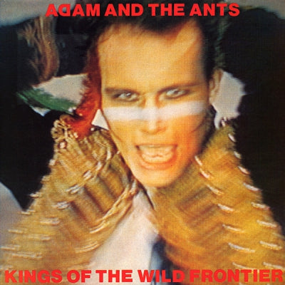 ADAM & THE ANTS - Kings of the Wild Frontier