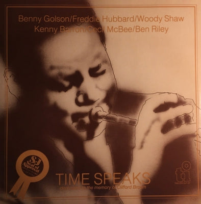 BENNY GOLSON WITH FREDDIE HUBBARD, WOODY SHAW, KENNY BARRON, CECIL MCBEE AND BEN RILEY - Time Speaks