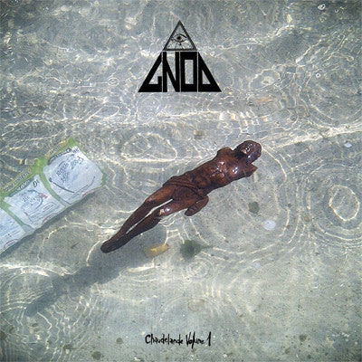 GNOD - Chaudelande Volume 1