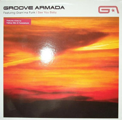 GROOVE ARMADA FEATURING GRAM'MA FUNK - I See You Baby