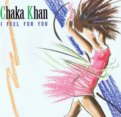 CHAKA KHAN - I Feel For You / Chinatown