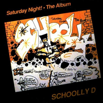 SCHOOLLY-D - Saturday Night! The Album