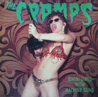 THE CRAMPS - Bikini Girls With Machine Guns