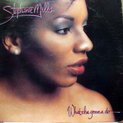 STEPHANIE MILLS - Whatcha Gonna Do