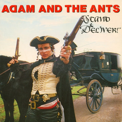 ADAM & THE ANTS - Stand & Deliver