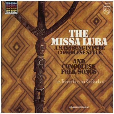 LES TROUBADOURS DU ROI BAUDOUIN - The Missa Luba And Congolese Folksongs