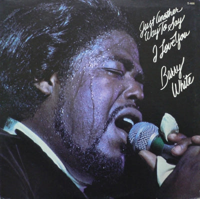 BARRY WHITE - Just Another Way To Say I Love You