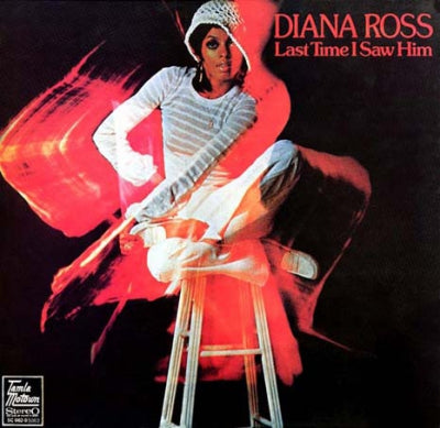 DIANA ROSS - Last Time I Saw Him