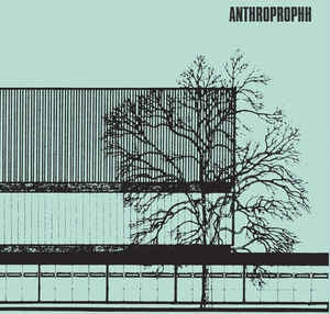 ANTHROPROPHH - Precession / Ebbe