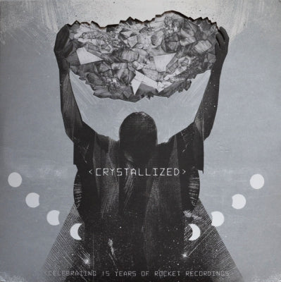 VARIOUS - Crystallized: Celebrating 15 Years Of Rocket Recordings