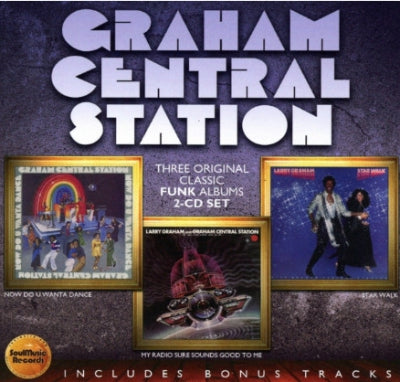 GRAHAM CENTRAL STATION - Now Do U Wanta Dance / My Radio Sure Sounds Good To Me / Star Walk