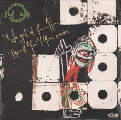 A TRIBE CALLED QUEST - We Got It From Here…Thank You 4 Your Service