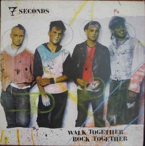 7 SECONDS - Walk Together, Rock Together