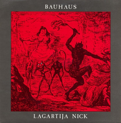 BAUHAUS - Lagartija Nick